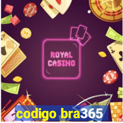 codigo bra365